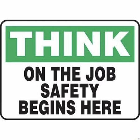 ACCUFORM SAFETY SIGN THINK  ON THE JOB FRMGNF980VA FRMGNF980VA